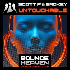 Smokey & Scott F - Untouchable [sample]