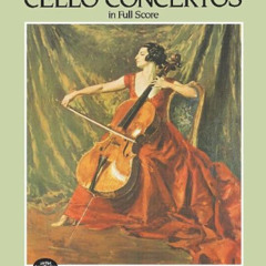 [GET] EBOOK 🎯 Great Romantic Cello Concertos in Full Score (Dover Orchestral Music S