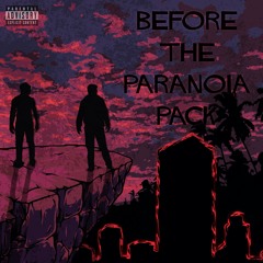 Before The Paranoia - JDL x Jmar