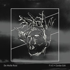 SHDW & Obscure Shape - Die Weiße Rose (F A S + Cordier Edit)