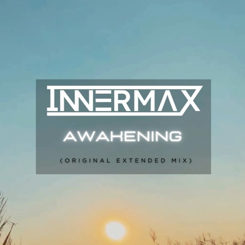 Inner Max - Awakenings (original Mix)