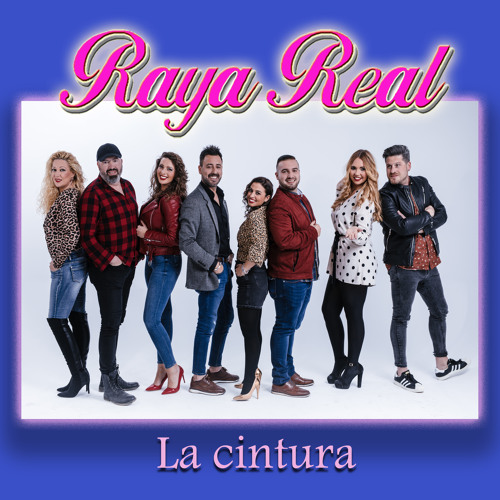 Listen to La Cintura by Raya Real in Raya Real, Para el Mundo playlist  online for free on SoundCloud