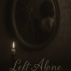 Left Alone
