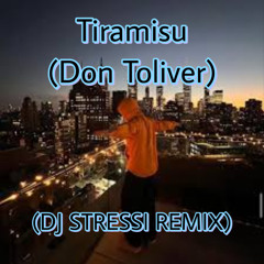 Tiramisu (DJ STRESSI REMIX)