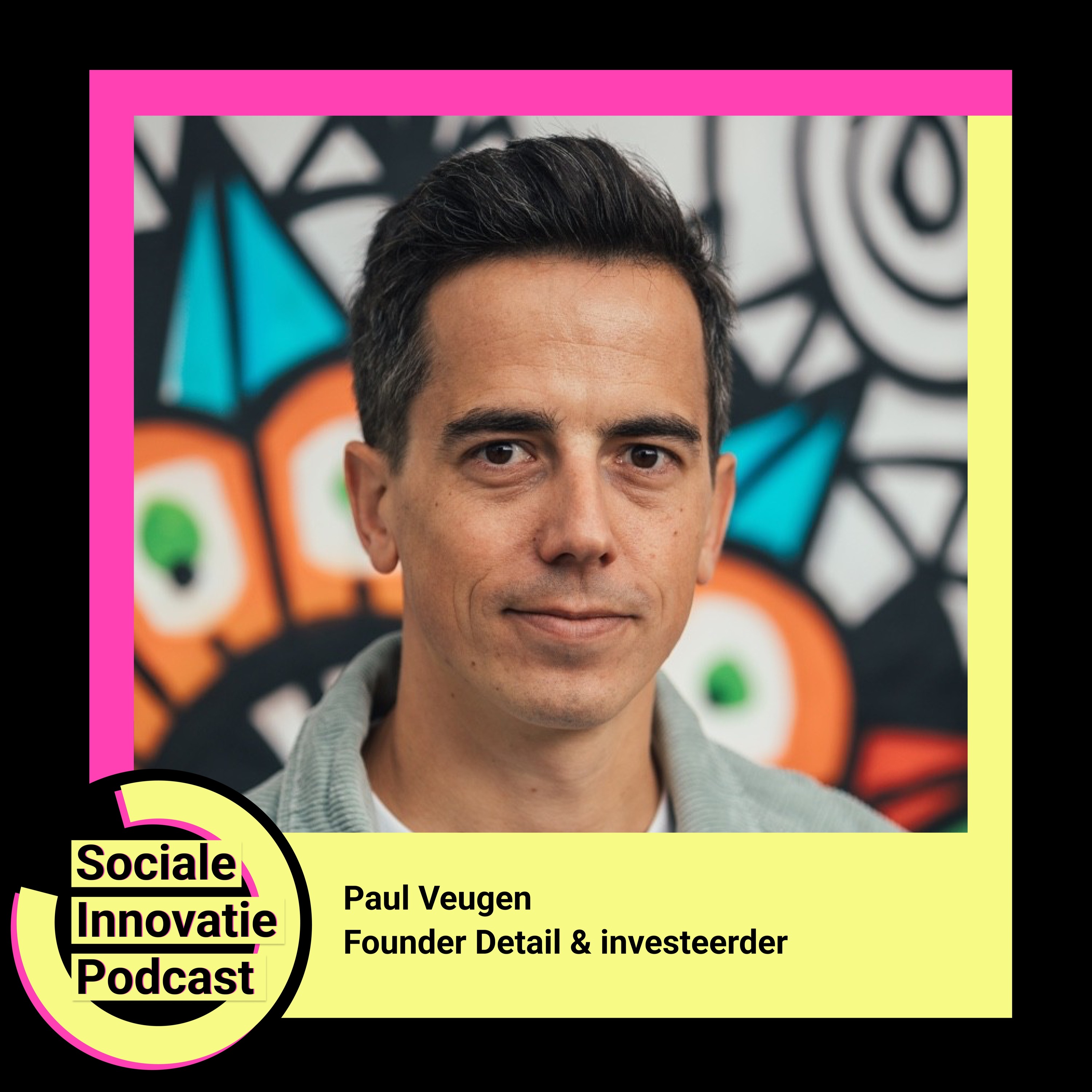 #30 - Paul Veugen / Founder Detail & investeerder