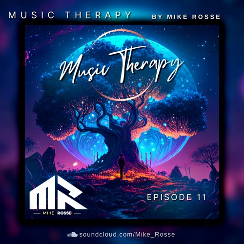 Music Therapy By Mike Rosse Episode 11 Sky and Sand