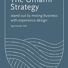 DOWNLOAD EBOOK 📪 The Umami Strategy: Stand Out by Mixing Business with Experience De