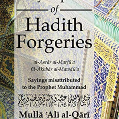 Access EBOOK 📙 Encyclopedia of Hadith Forgeries: Sayings Misattributed to the Prophe
