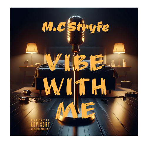 M.C Stryfe Vibe_with_me 2024 (mastered)
