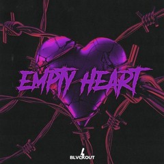 Blvckout - Empty Heart