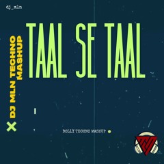 Taal Se Taal Mila |Taal | AR Rahman| Melodic Techno| Bolly Tech Mashup