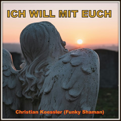 Ich Will Mit Euch