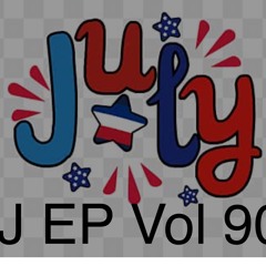 DJ EP Vol 90 4th of July Funk