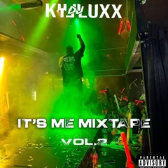 Dj Kylluxx - IT'S ME MIXTAPE VOL.2