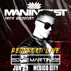 Eddie Martinez LIVE @ MANINFEST, Mexico City Pride 6.29.24