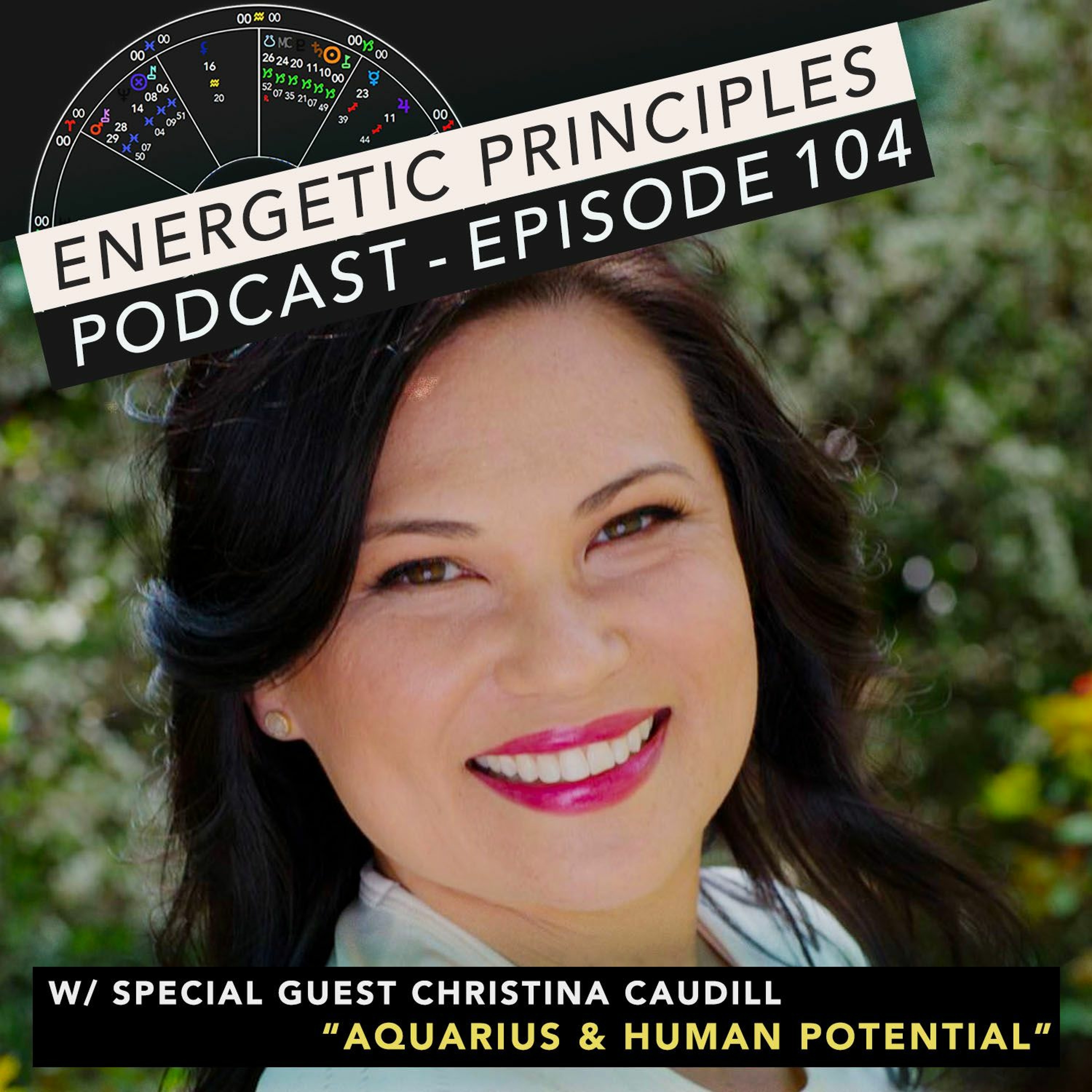 EP Podcast #104 w/ special guest Christina Caudill - Aquarius & Human Potential episode artwork