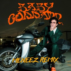 Baby Goddamn (Meneez Remix)