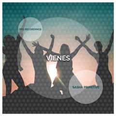 Sasha PRimitive - Vienes (Preview)★OUT 18/08★ PPG Recordings