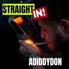 AdiddyDon - STRAIGHT IN! [EP:01] @Adiddydon.mcr | LAB51