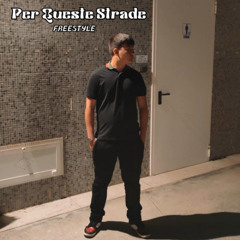 Tony Flame - Per Queste Strade Freestyle - (Prod.prod WAVKitchens)