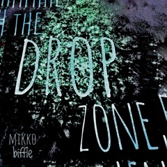 THE DROP ZONE