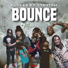 Bounce Ft Str3tch