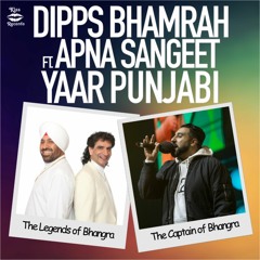 Yaar Punjabi | Dipps Bhamrah ft Apna Sangeet | Kiss Records