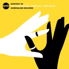 The YellowHeads, Rebel Boy, Sam WOLFE - Adrenaline Machine