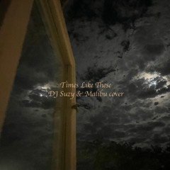 Times Like These (DJ Suzy & Malibu cover) by Addison Rae