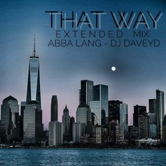 That way (Extended Mix) - Abba Lang