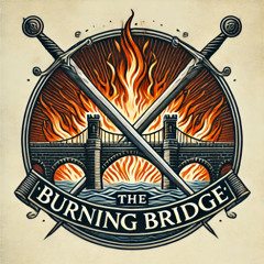 The Burning Bridge