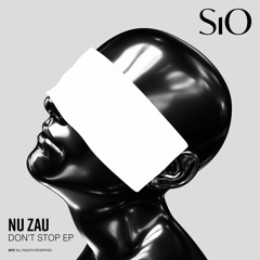 [SiOº7] - Nu Zau - Don't Stop EP
