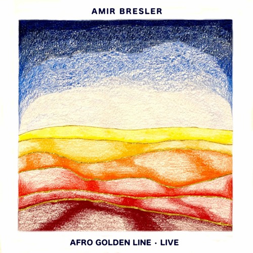 Amir Bresler - Afro Golden Line (Live)