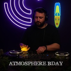 ATMOSPHERE BDAY