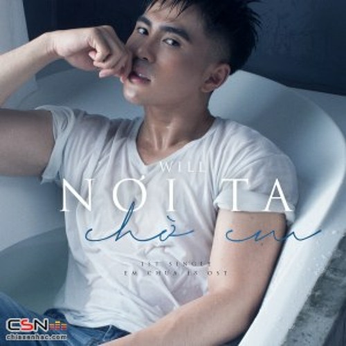 Noi Ta Cho Em - Will
