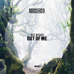 LTR Premiere: St.Ego - Out Of Me [Mirrors]