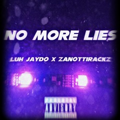 L4Krazyyy x ZaNottiRackz - No More Lies (Prod By Mzi Beats)