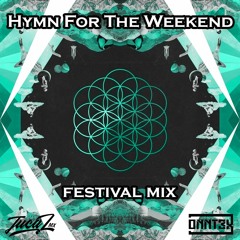 Coldplay - Hymn For The Weekend (JUCAL Mx & ONNT3X Festival Mix)
