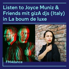 EP73 Joyce Muniz & Friends with GizA Djs (Italy)