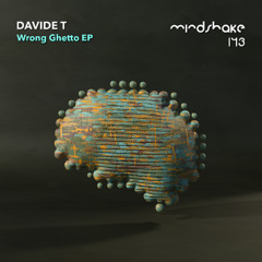 Davide T - Wrong Ghetto [Première]