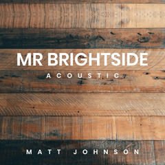 Mr Brightside (Acoustic)