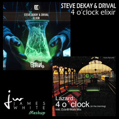 Steve Dekay & Drival - 4 oclock Elixir (James White Mashup)