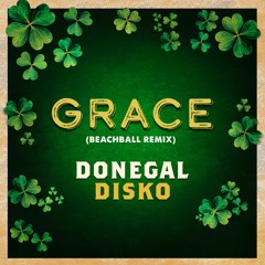 Grace Remix (Beachball Remix)