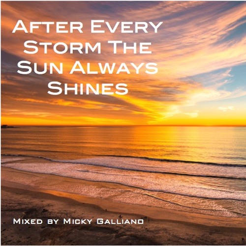 The Sun Always Shines - 2020 Mixed By Micky Galliano