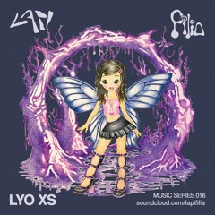 Lyo XS - Lapi + Filia Music Series 016