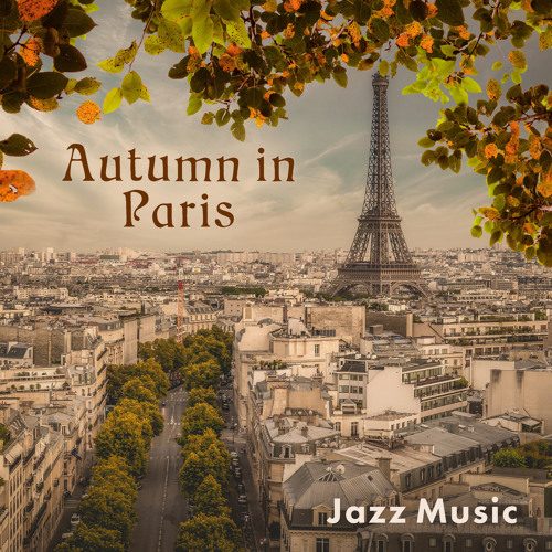 Stream Paris Restaurant Piano Music Masters | Listen to Autumn in Paris:  Jazz Music, Smooth and Mood Song, Chill in Paris Lounge, Afternoon Café,  Amazing Piano Bar Melody, Romantic Evening, Relax playlist
