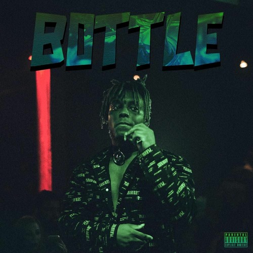 Stream Juice WRLD - Bottle by 999LEAKS | Listen online for free on SoundCloud