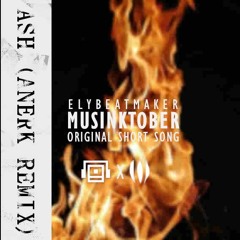 elybeatmaker - Ash (Anerk Remix)