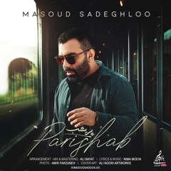 Masoud Sadeghloo- Parishab