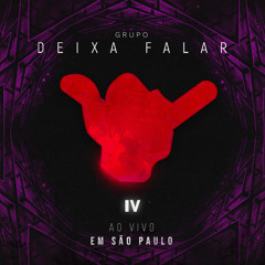 Grupo Deixa Falar (Ao Vivo Em São Paulo)